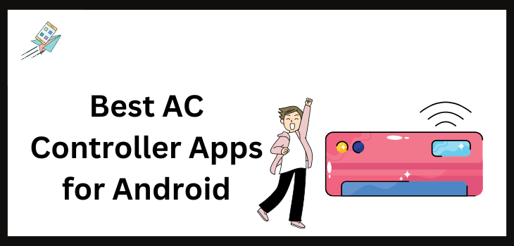 Best AC Controller Apps for Android