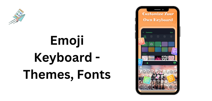 Emoji Keyboard - Themes, Fonts