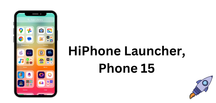 HiPhone Launcher, Phone 15