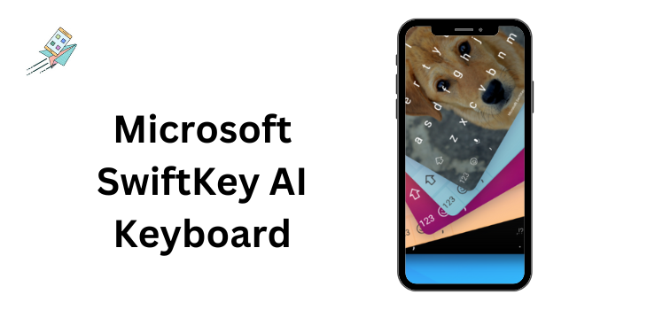 Microsoft SwiftKey AI Keyboard