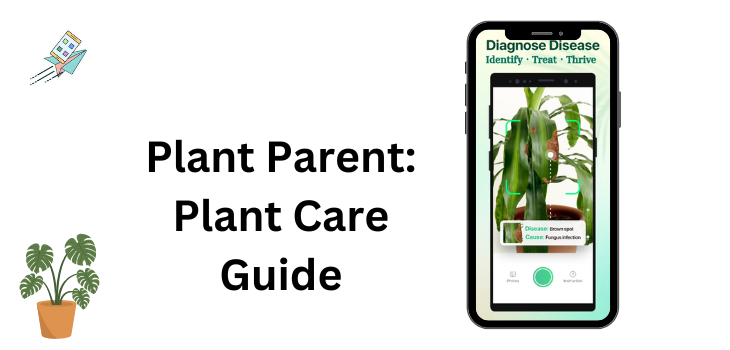 Plant Parent_ Plant Care Guide