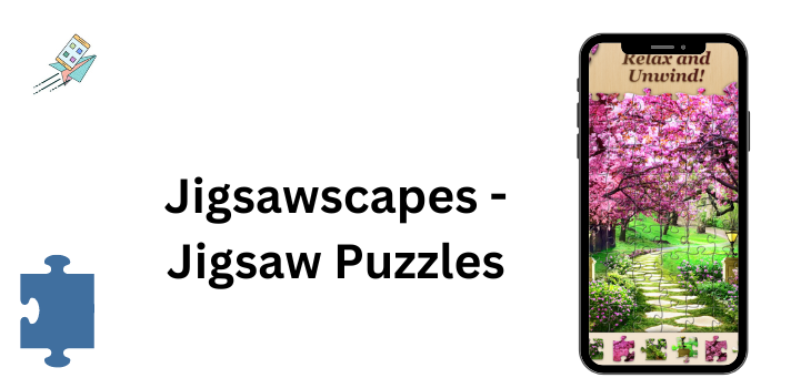 Jigsawscapes - Jigsaw Puzzles