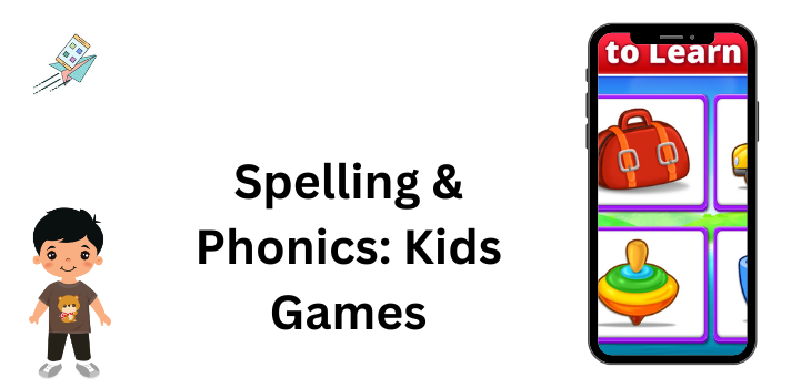 Spelling & Phonics_ Kids Games