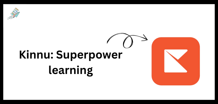 Kinnu: Superpower learning App