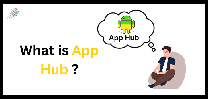 What is App Hub