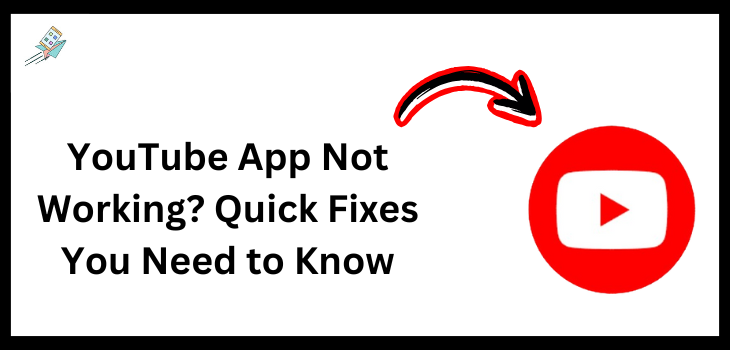 YouTube App Not Working Quick Fixes You Need to Know